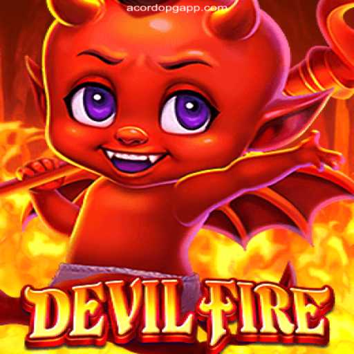 Exploring the Thrilling World of DevilFire on AcordoPG.com